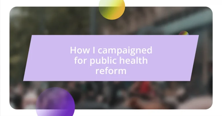 How I campaigned for public health reform