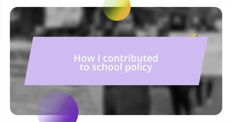 How I contributed to school policy