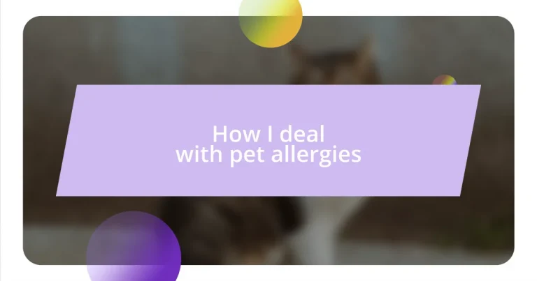 How I deal with pet allergies