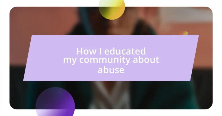 How I educated my community about abuse