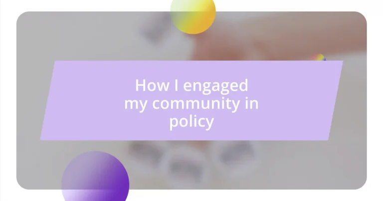 How I engaged my community in policy