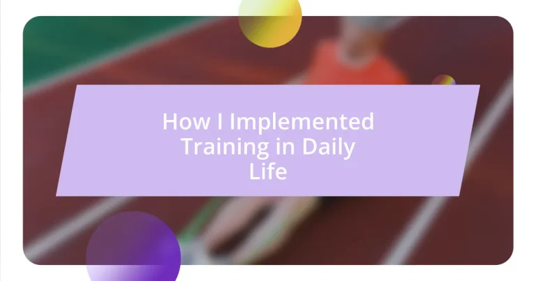 How I Implemented Training in Daily Life