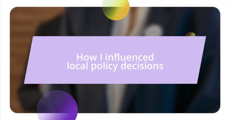 How I influenced local policy decisions