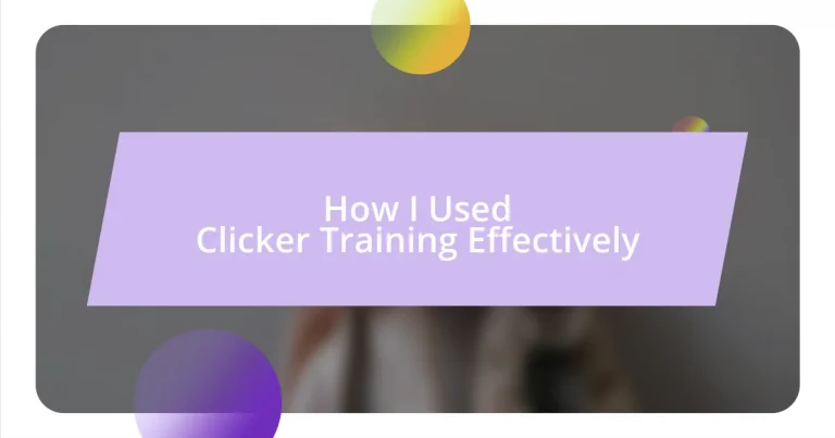 How I Used Clicker Training Effectively