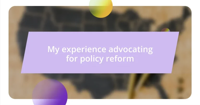 My experience advocating for policy reform