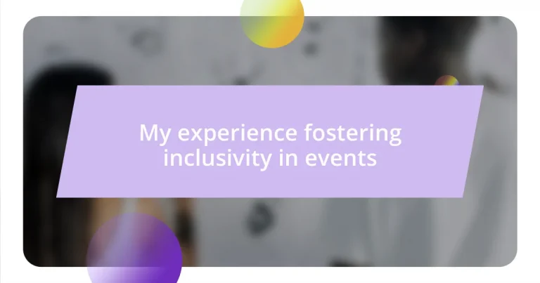 My experience fostering inclusivity in events