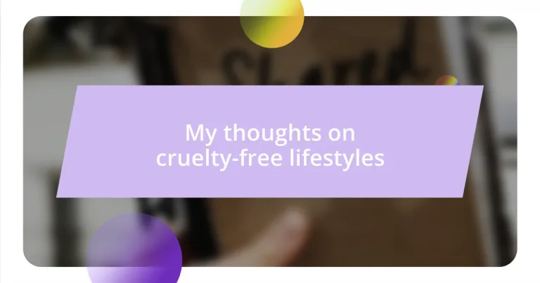 My thoughts on cruelty-free lifestyles