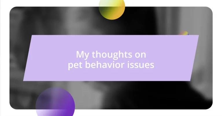 My thoughts on pet behavior issues