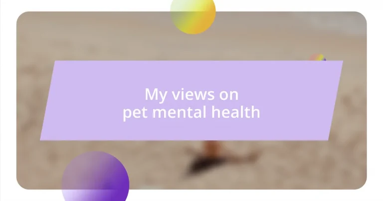 My views on pet mental health