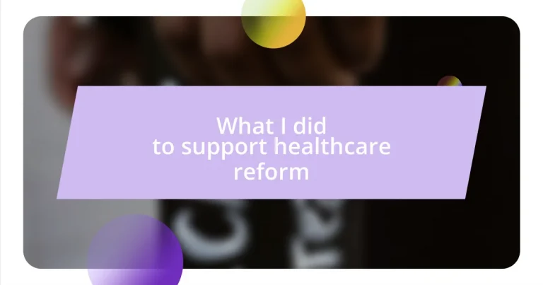 What I did to support healthcare reform