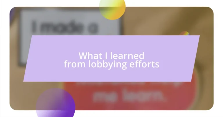 What I learned from lobbying efforts