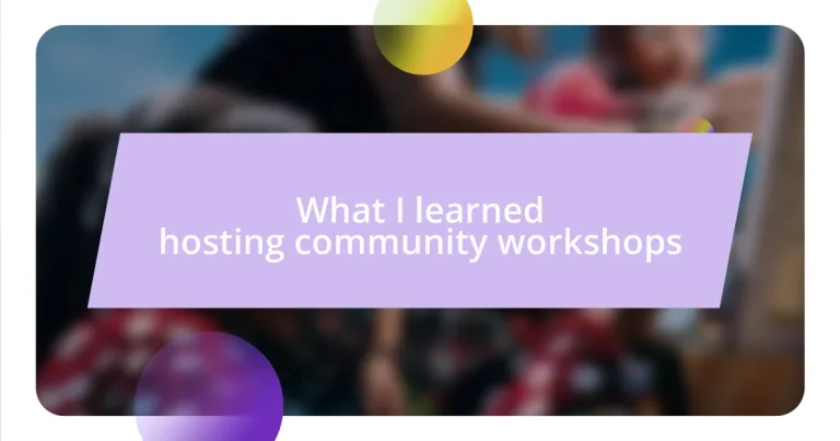 What I learned hosting community workshops