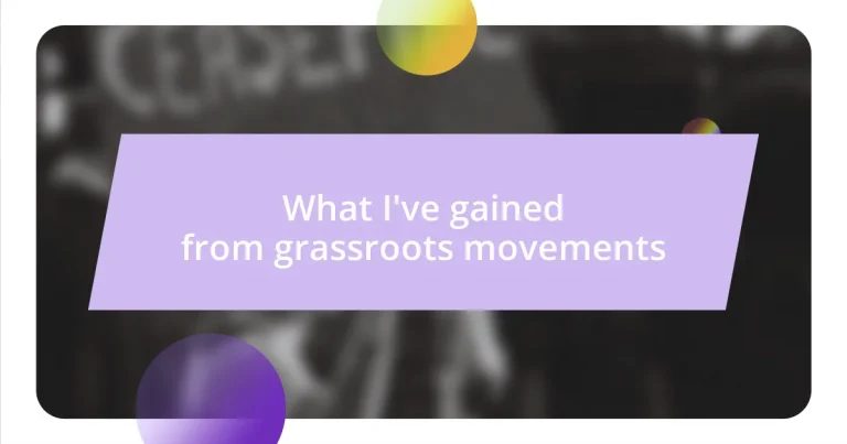 What I’ve gained from grassroots movements